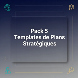Pack 5 Templates de Plans Stratégiques