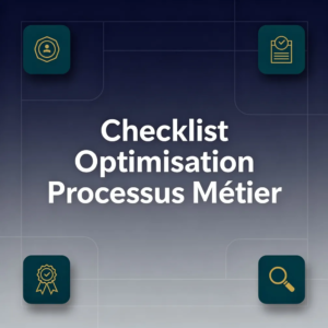 Checklist Optimisation Processus Métier