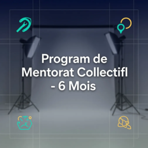 Program de Mentorat Collectif - 6 Mois