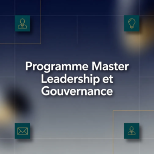 Programme Master Leadership et Gouvernance