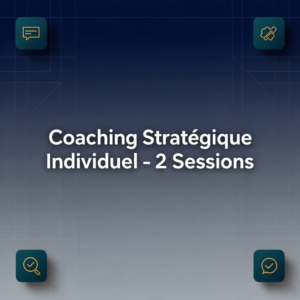 Coaching Stratégique Individuel - 2 Sessions